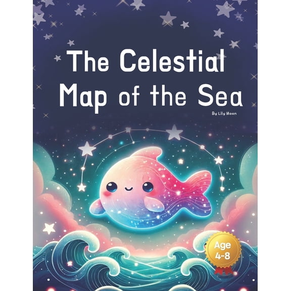 The Celestial Map of the Sea: Mystical Tales of Stars, the Ocean, and Hidden Secrets, (Paperback)
