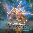 thumbnail image 1 of Pre-Owned The Celestial Message (Hardcover) 1939084377 9781939084378, 1 of 1