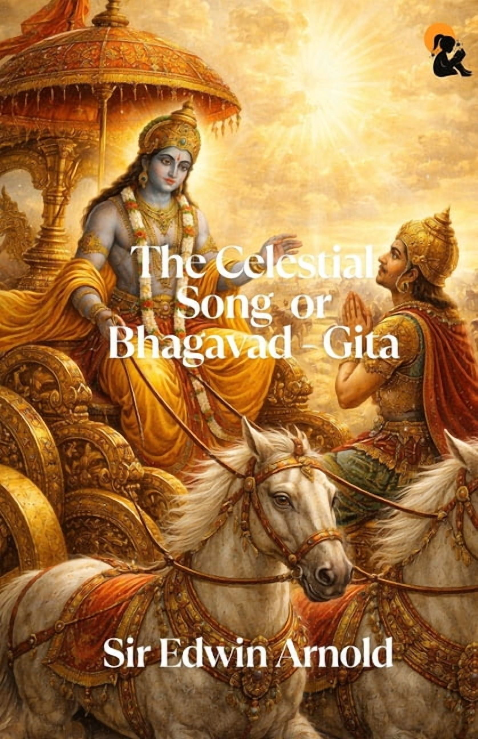 The Celestial Song Or Bhagavad - Gita Sir Edwin Arnold Paperback Edition Sasa Publishing Classic Series 2026, (Paperback)