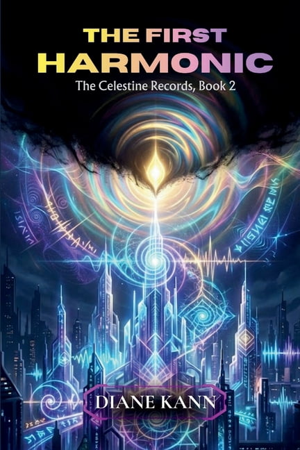 The Celestine Records The First Harmonic, Book 2, (Paperback)