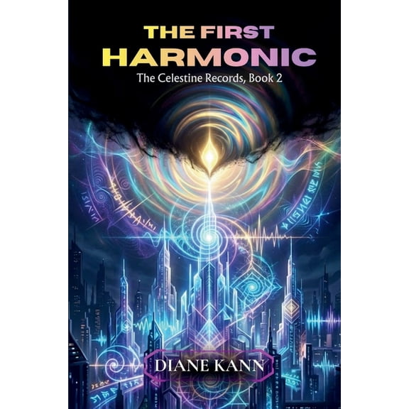 The Celestine Records The First Harmonic, Book 2, (Paperback)