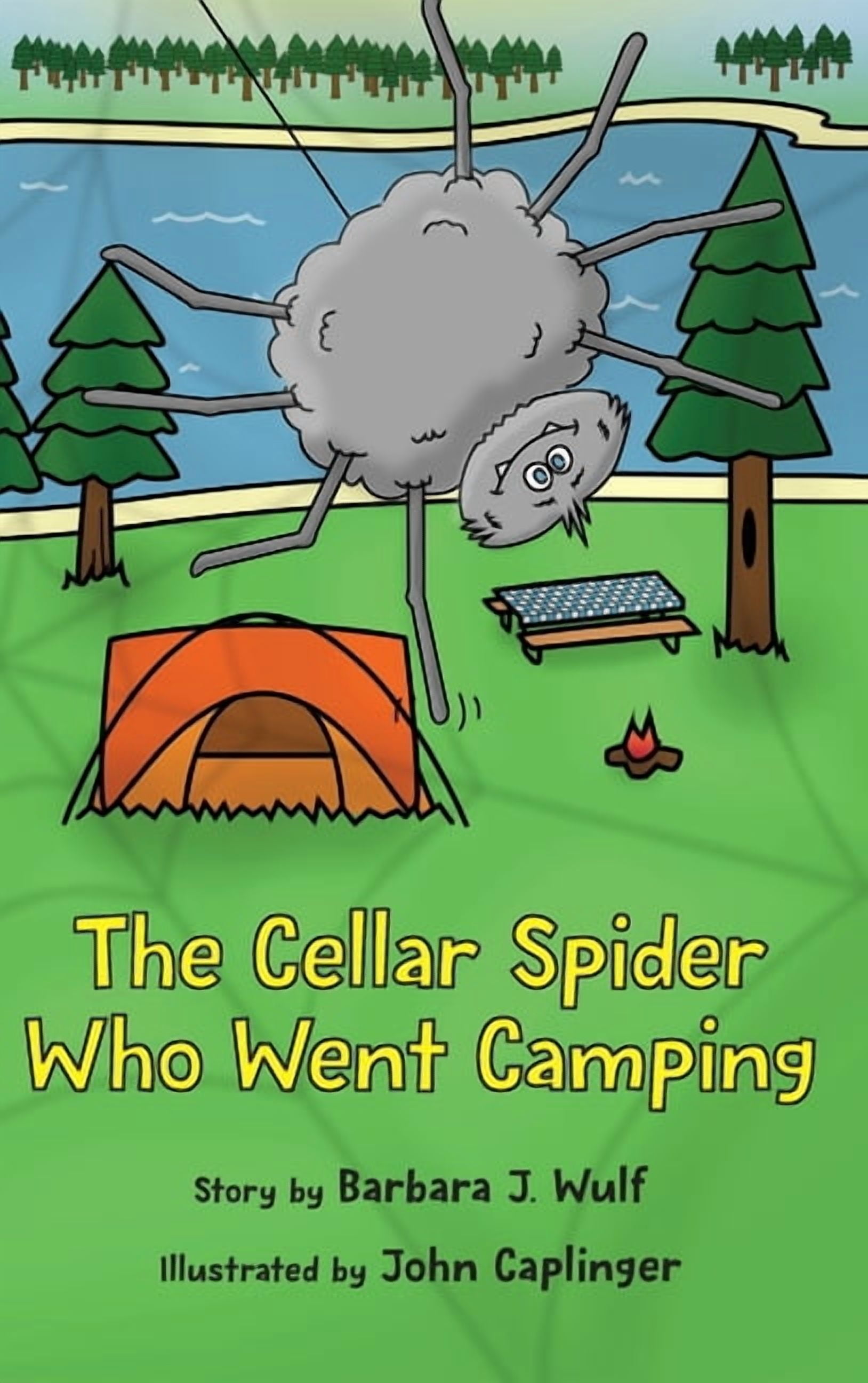The Cellar Spider Who Went Camping, (Hardcover)