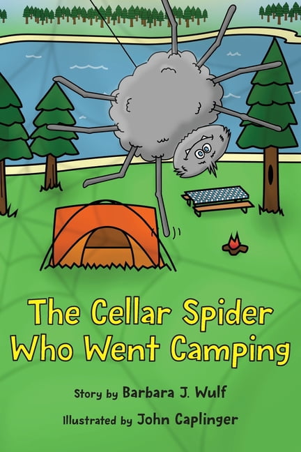 The Cellar Spider Who Went Camping, (Paperback)