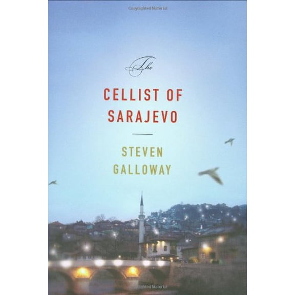 Pre-Owned The Cellist of Sarajevo (Hardcover) 1594489866 9781594489860