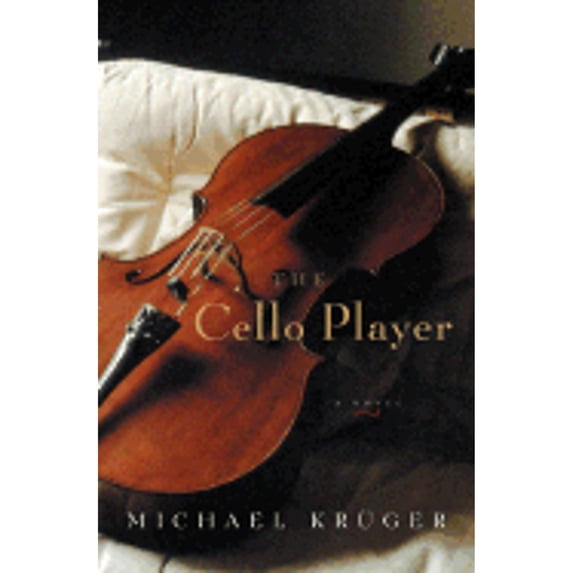 Pre-Owned The Cello Player (Hardcover) 0151005915 9780151005918