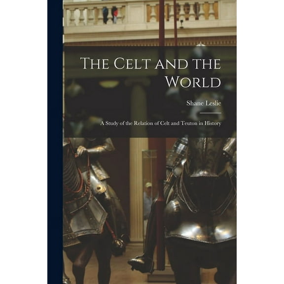 The Celt and the World (Paperback)