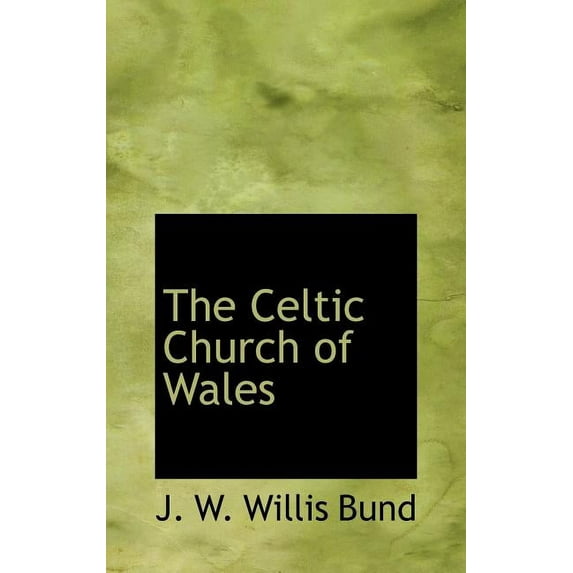 The Celtic Church of Wales (Hardcover)