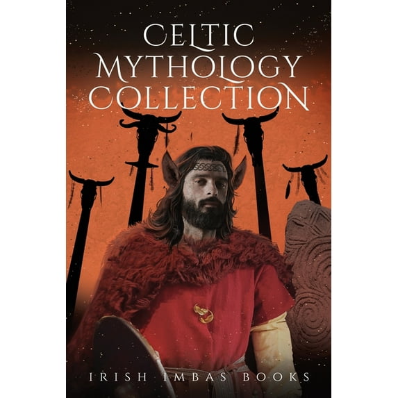 The Celtic Mythology Collection Celtic Mythology Collection 3, Book 3, (Paperback)