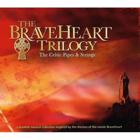 The Celtic Pipes & Strings - Braveheart Trilogy: Celtic Pipes & Strings / Various - Classical - CD
