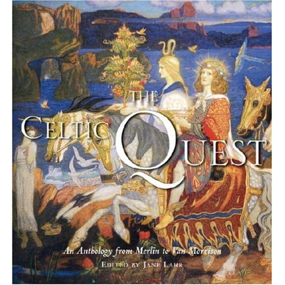 Pre-Owned The Celtic Quest: An Anthology from Merlin to Van Morrison (Hardcover) 1599620456 9781599620459