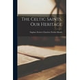 thumbnail image 1 of The Celtic Saints, Our Heritage, (Paperback), 1 of 1