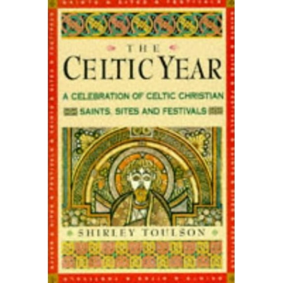Pre-Owned The Celtic Year: A Month-By-Month Celebration of Celtic Christian Festivals and Sites (Paperback) 1852308729 9781852308728