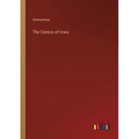 The Census of Iowa, (Paperback)