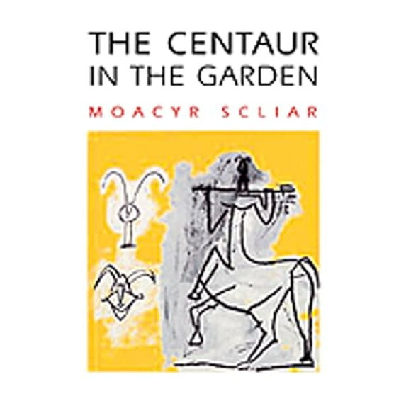 Pre-Owned The Centaur in the Garden (THE AMERICAS) (Paperback) 0299187845 9780299187842