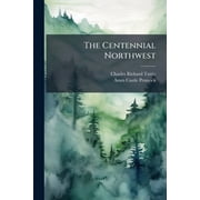 The Centennial Northwest Paperback