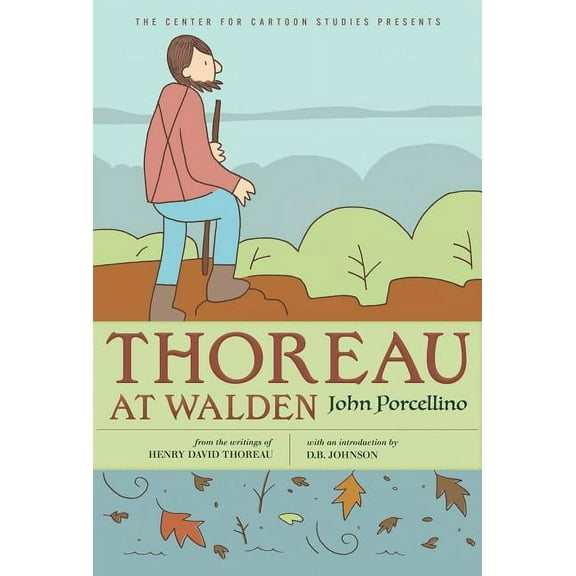 The Center for Cartoon Studies Presents: Thoreau at Walden (Paperback)