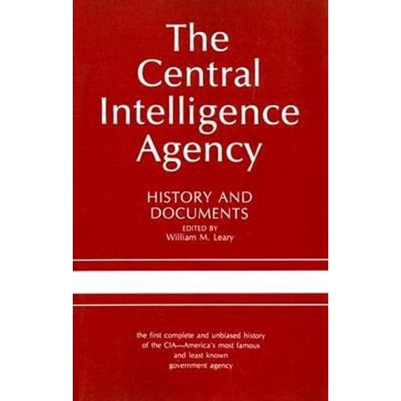Pre-Owned The Central Intelligence Agency: History and Documents (Paperback) by William M Leary