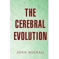 thumbnail image 1 of The Cerebral Evolution (Paperback), 1 of 1