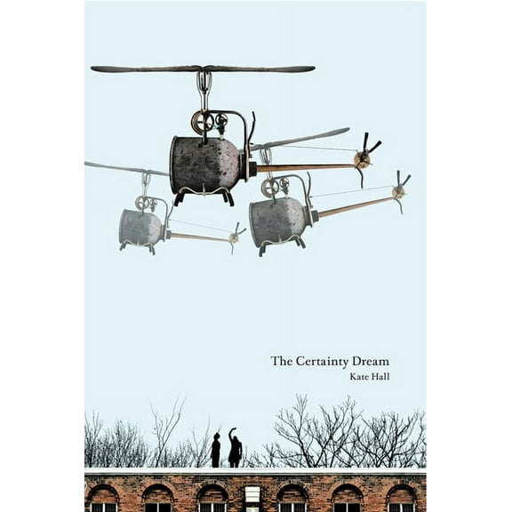 The Certainty Dream (Paperback)