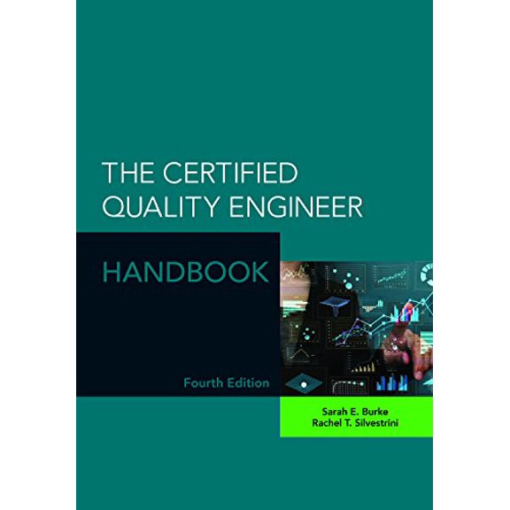 Pre-Owned The Certified Quality Engineer Handbook, 4th Edition (Hardcover) 087389944X 9780873899444