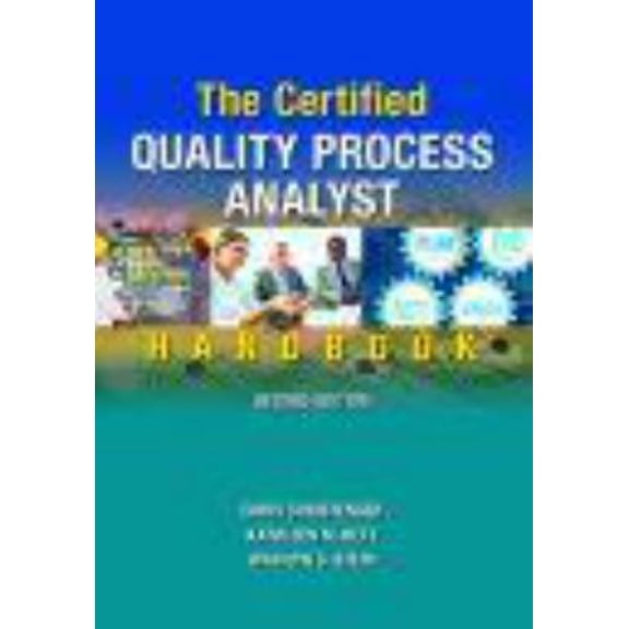 Pre-Owned The Certified Quality Process Analyst Handbook (Hardcover) 0873898656 9780873898652
