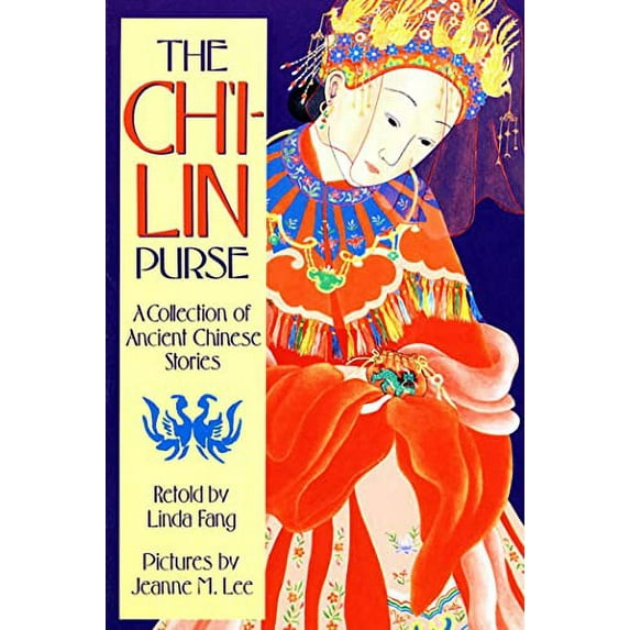 Pre-Owned The Ch'i-Lin Purse: A Collection of Ancient Chinese Stories (Paperback) 0374411891 9780374411893