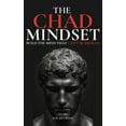 thumbnail image 1 of The Chad Mindset: Build the Mind that Can't Be Broken, (Paperback), 1 of 1