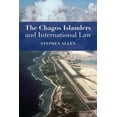 thumbnail image 1 of The Chagos Islanders and International Law, (Paperback), 1 of 1