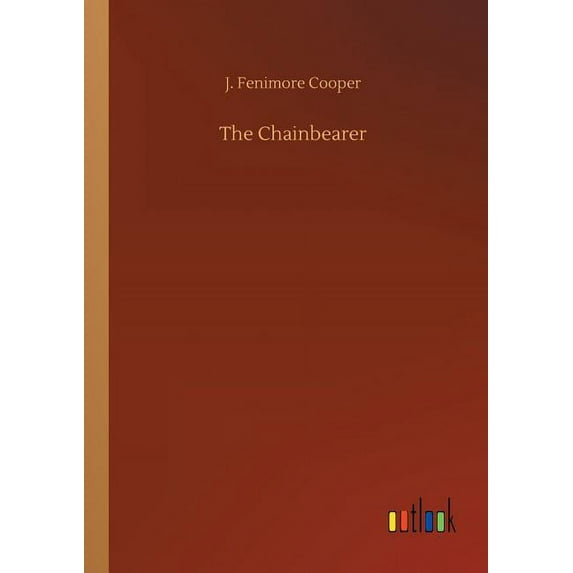 The Chainbearer (Paperback)
