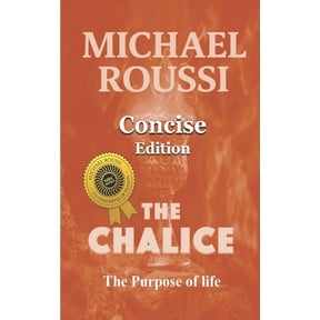 The Chalice: Issour The Chalice: The Purpose of Life (Concise Edition), Book 2, (Paperback)