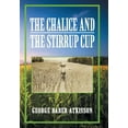 thumbnail image 1 of The Chalice and the Stirrup Cup (Hardcover), 1 of 1