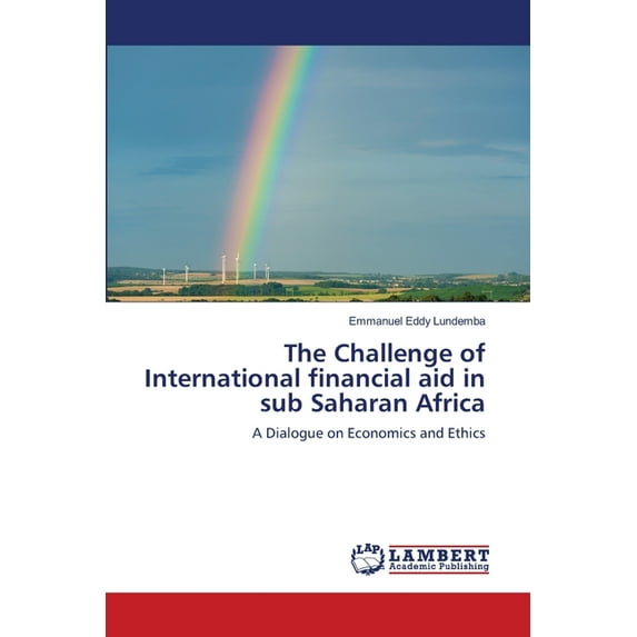 The Challenge of International financial aid in sub Saharan Africa (Paperback)