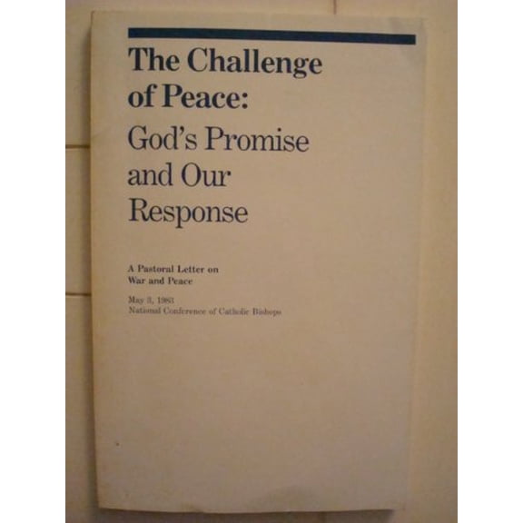 Pre-Owned The Challenge of Peace: God's Promise and Our Response (A Pastoral Letter on War and Peace), 9781555868635, 1555868630, Paperback,