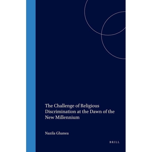 The Challenge of Religious Discrimination at the Dawn of the New Millennium, (Hardcover)