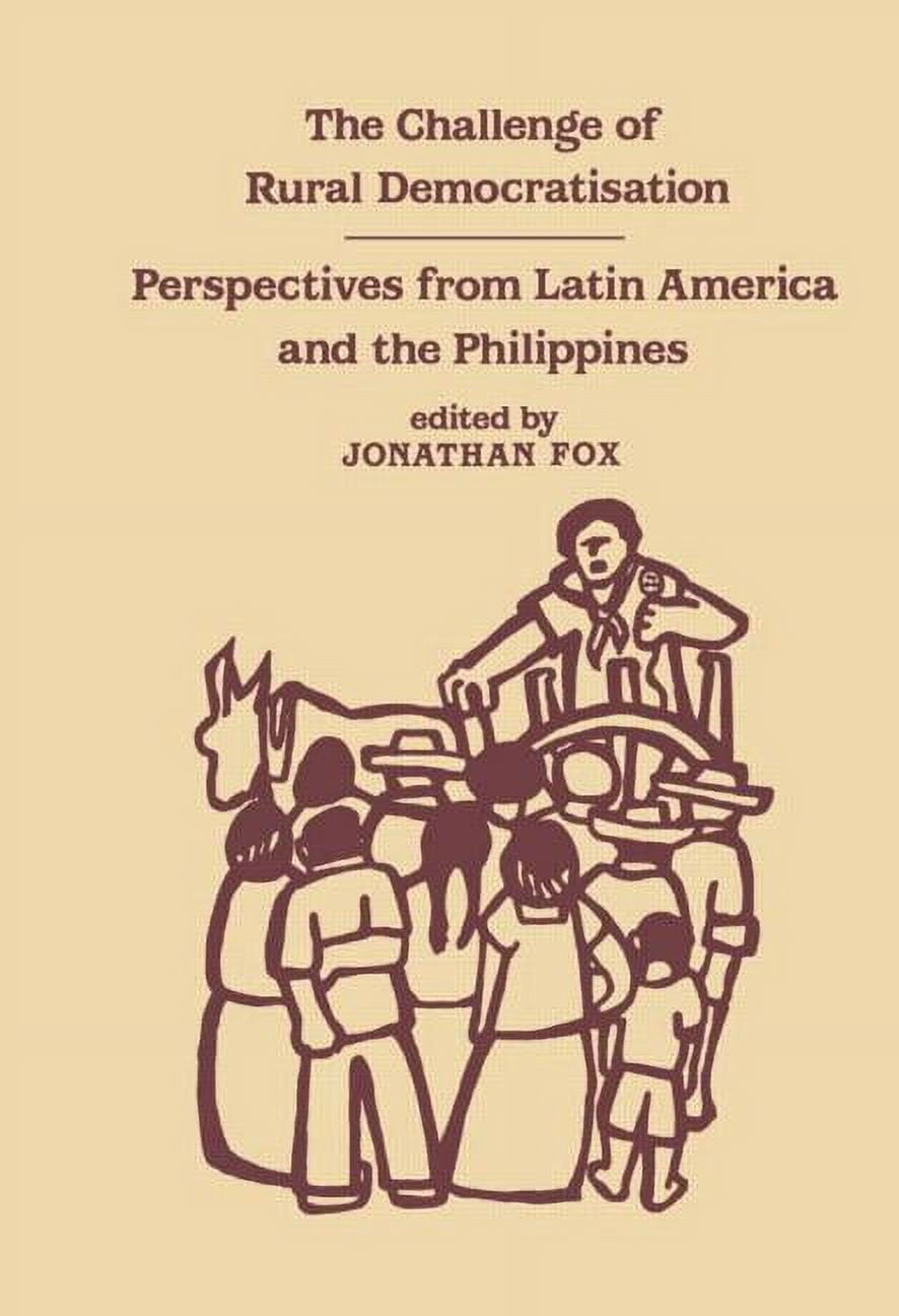 The Challenge of Rural Democratisation: Perspectives from Latin America, (Hardcover)