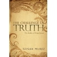 thumbnail image 1 of The Challenge of Truth: The Reality of Being Human, (Paperback), 1 of 1