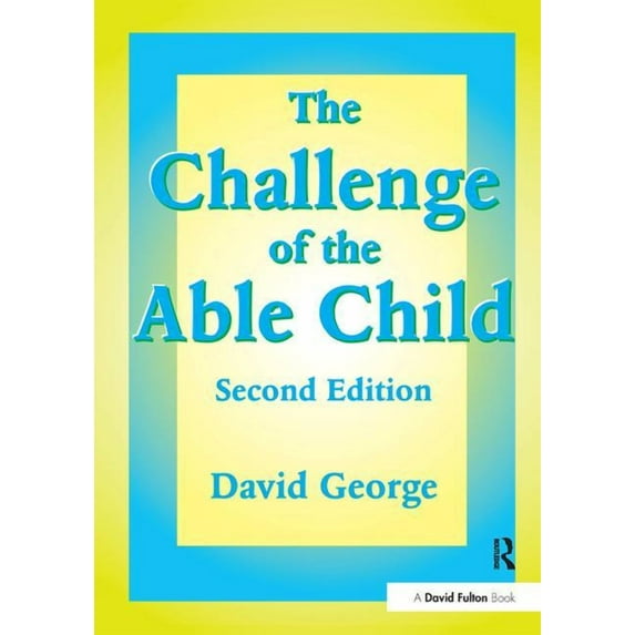 The Challenge of the Able Child, (Hardcover)
