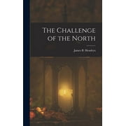The Challenge of the North (Hardcover)