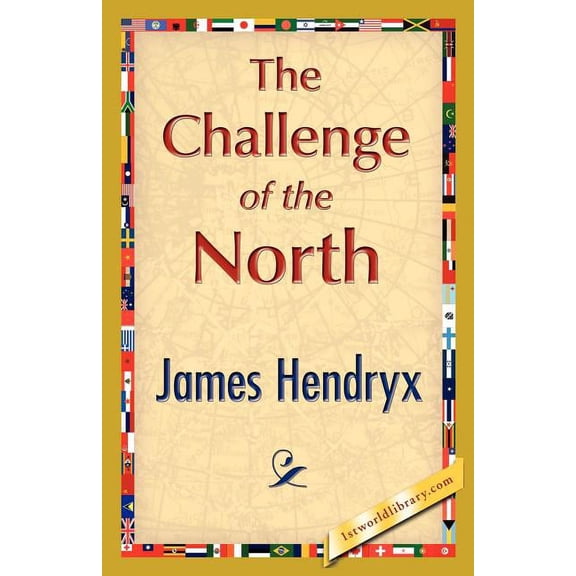 The Challenge of the North, (Paperback)