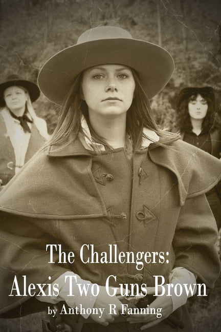 Challengers The Challengers: Alexis "Two Guns" Brown, (Paperback)