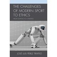 thumbnail image 1 of Pre-Owned Challenges of Modern Sport to Ethics: From Doping to Cyborgs (Paperback) 1498511309 9781498511308, 1 of 1