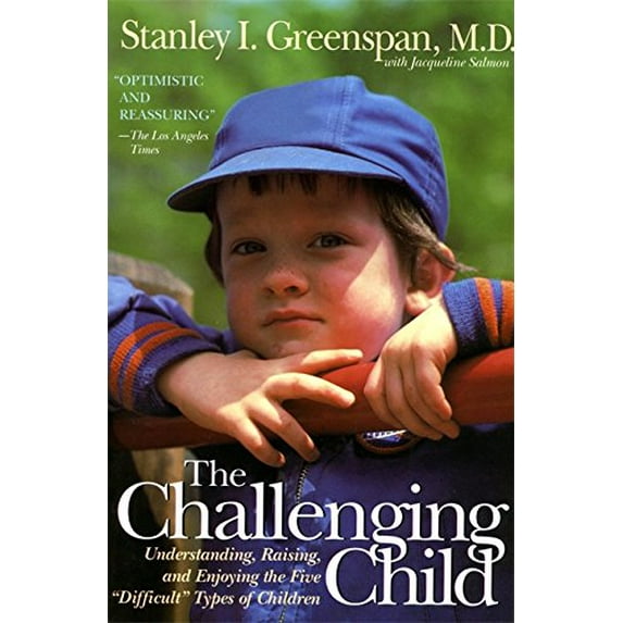 Pre-Owned The Challenging Child: Understanding, Raising, and Enjoying the Five "Difficult" Types of Children Paperback