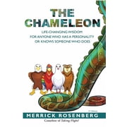 The Chameleon Life-Changing Wisdom for Anyone Who Has a Personality or Knows Someone Who Does