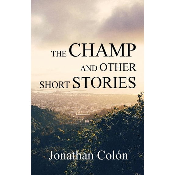 The Champ And Other Short Stories, (Paperback)