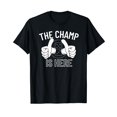 thumbnail image 1 of The Champ Is Here Dominoes Champion - Dominoes T-Shirt, 1 of 5