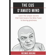 The Champions Mind The Cus DAmato Mind, Book 1, Paperback