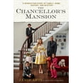 thumbnail image 1 of The Chancellor's Mansion: A Renovation Story of Family, Home, History, and Mystery, (Hardcover), 1 of 1