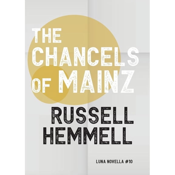 Luna Novella The Chancels of Mainz, Book 10, (Paperback)