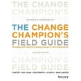 thumbnail image 1 of Pre-Owned The Change Champion's Field Guide: Strategies and Tools for Leading Change in Your Organization (Paperback) 1118136268 9781118136263, 1 of 1