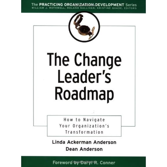 Pre-Owned The Change Leader?s Roadmap: How to Navigate Your Organization?s Transformation (J–B US non–Franchise Leadership) Paperback